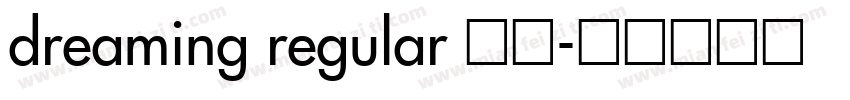 dreaming regular 常规字体转换